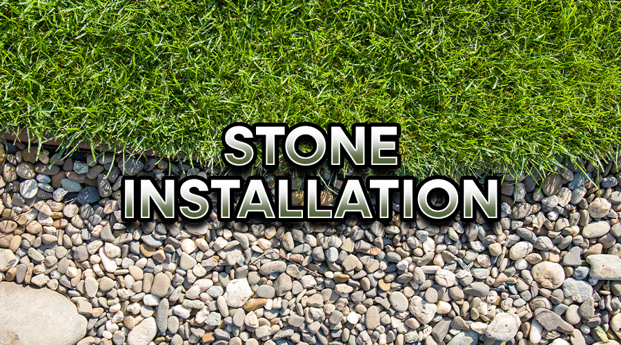 Stone Installation